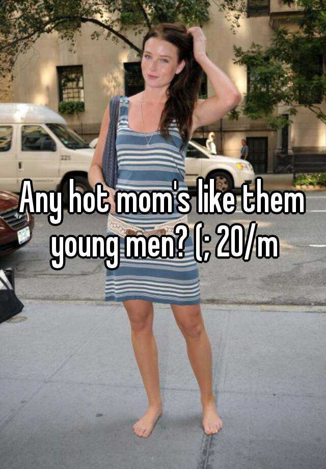 Hot Mom Young Man